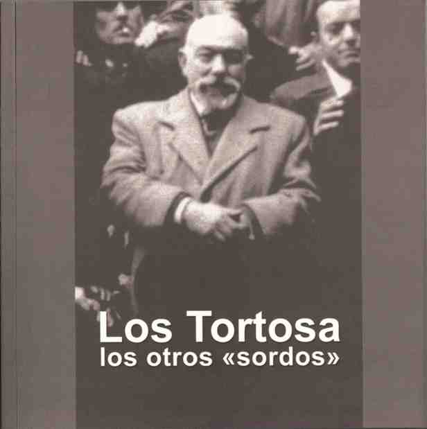 Los Tortosa. Los otros sordos