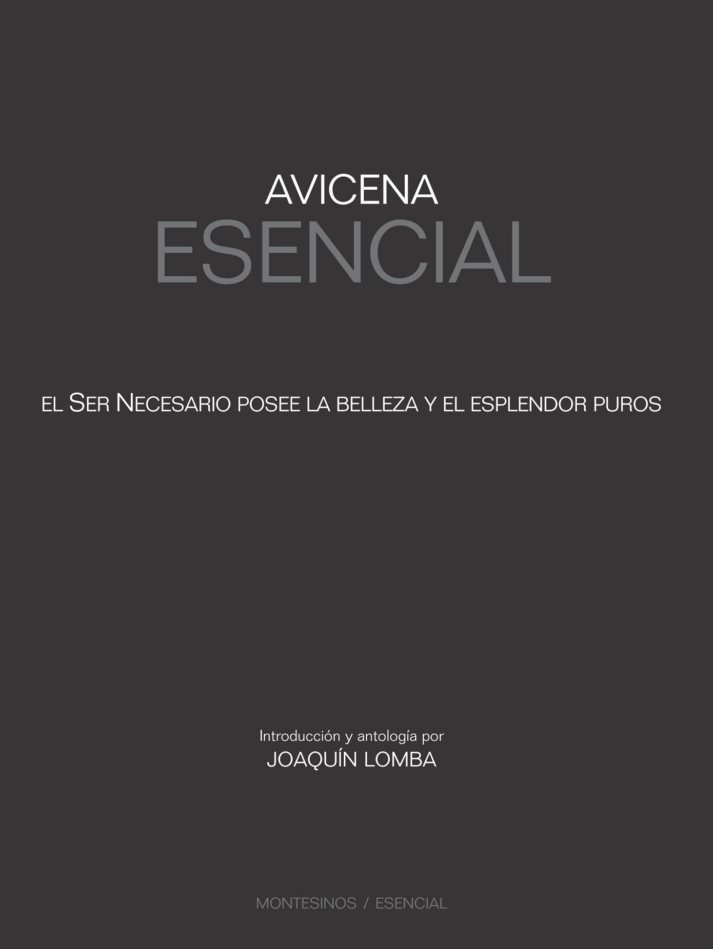 Avicena esencial (El ser necesario posee la belleza y El esplendor puros)