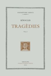 Tragèdies. Vol. I: Les dones de Traquis. Antígona