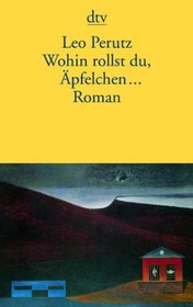 Wohin rollst du, Äpfelchen . . . .