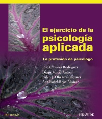 El ejercicio de la psicología aplicada : La profesión de psicólogo