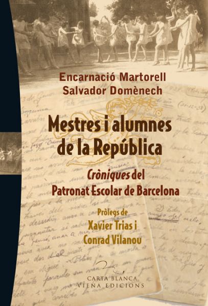 Mestres i alumnes  de la República : Cròniques del Patronat Escolar de Barcelona