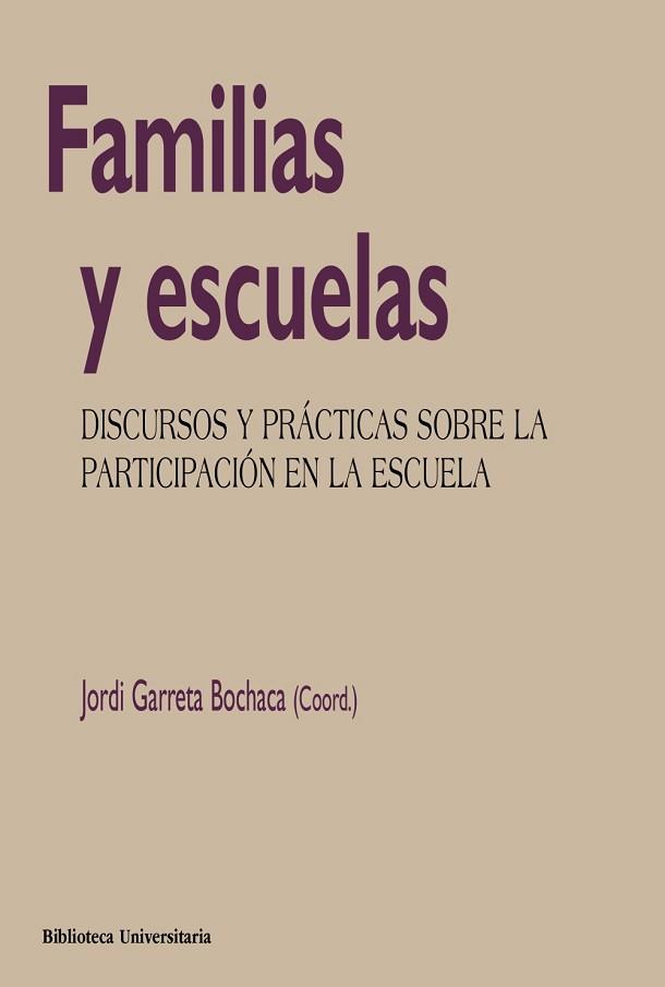 Familias y escuelas.discursos y prácticas sobre la participación en la escuela.