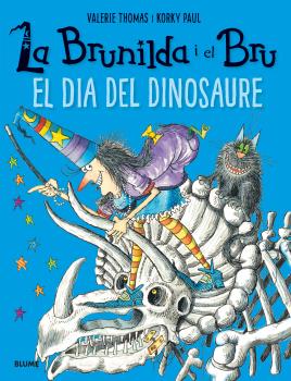 El dia del dinosaure (La Brunilda i el Bru)