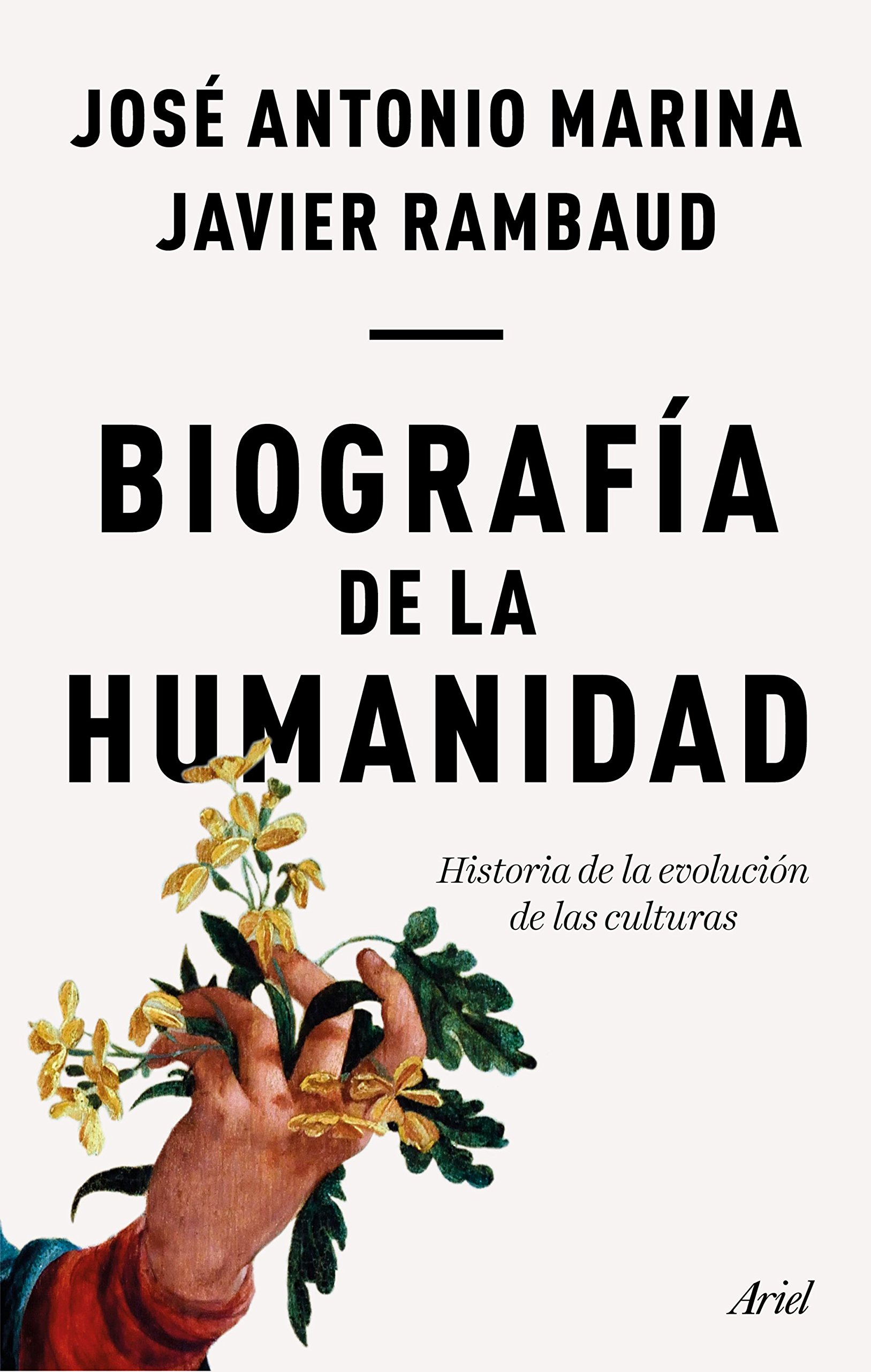 Biografía de la humanidad. Historia de la evolución de las culturas