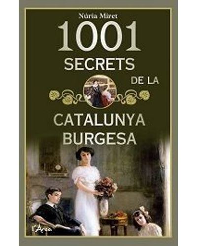 1001 secrets de la Catalunya burgesa