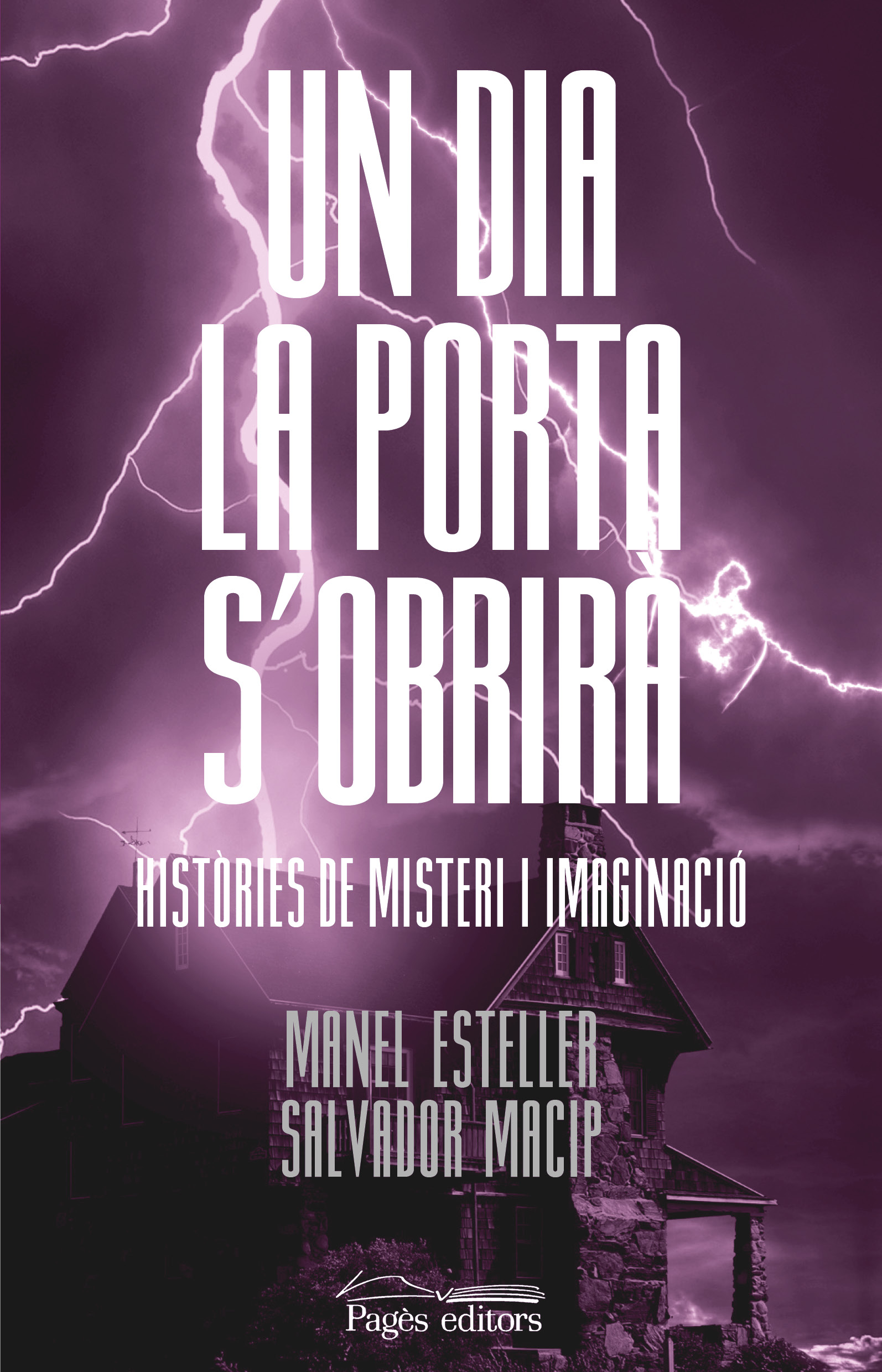 Un dia la porta s'obrirà. Històries de misteri i imaginació