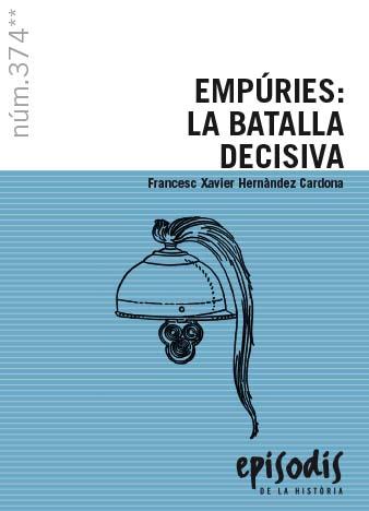 Empúries: la batalla decisiva