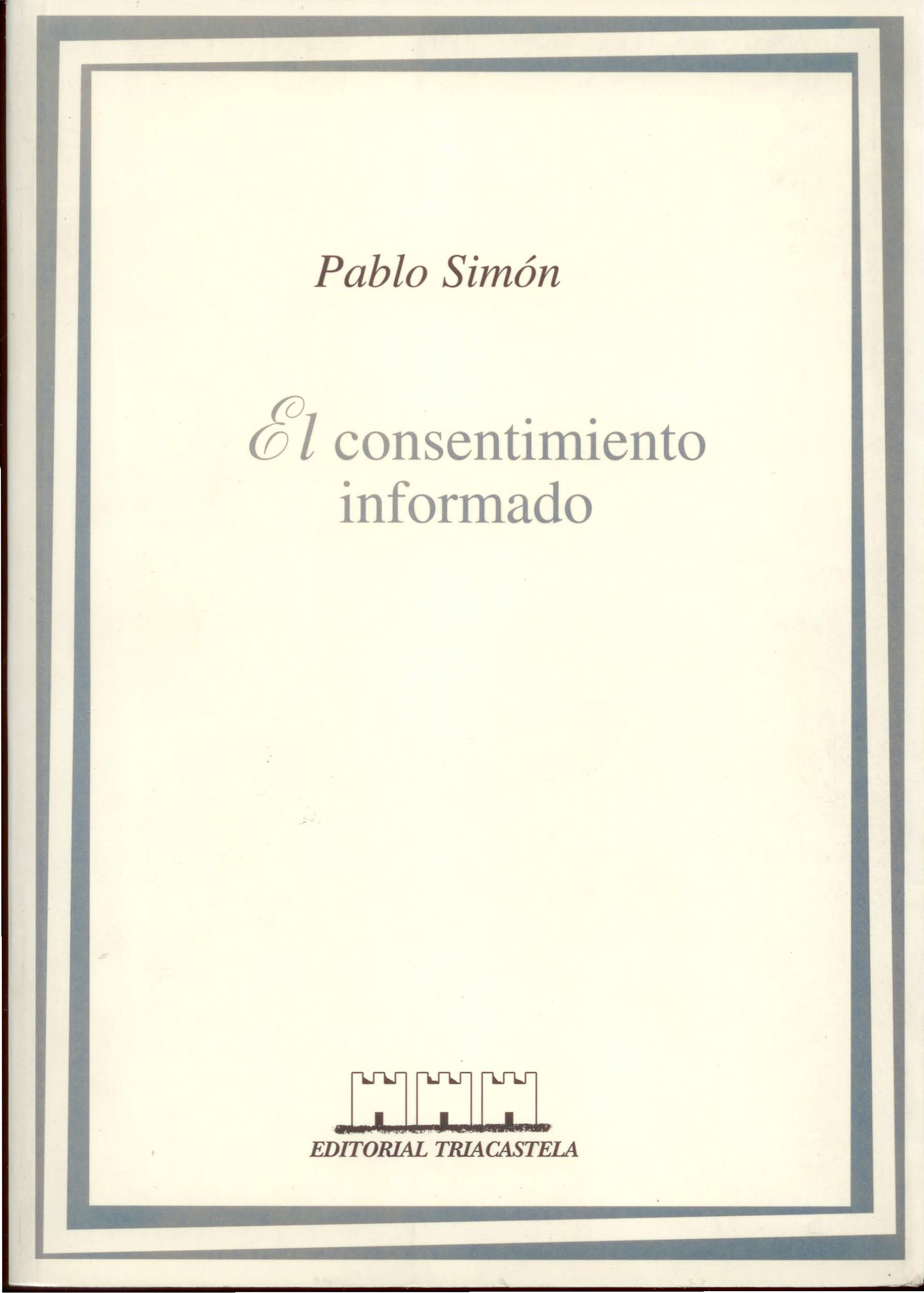 El Consentimiento informado : historia, teoría y práctica