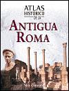 Atlas histórico de la antigua Roma