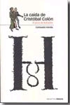 La caída de Cristóbal Colón. El juicio de Bobadilla