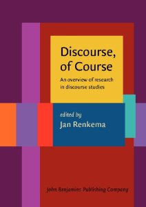 Discourse, of Course: An Overview of Research in Discourse Studies