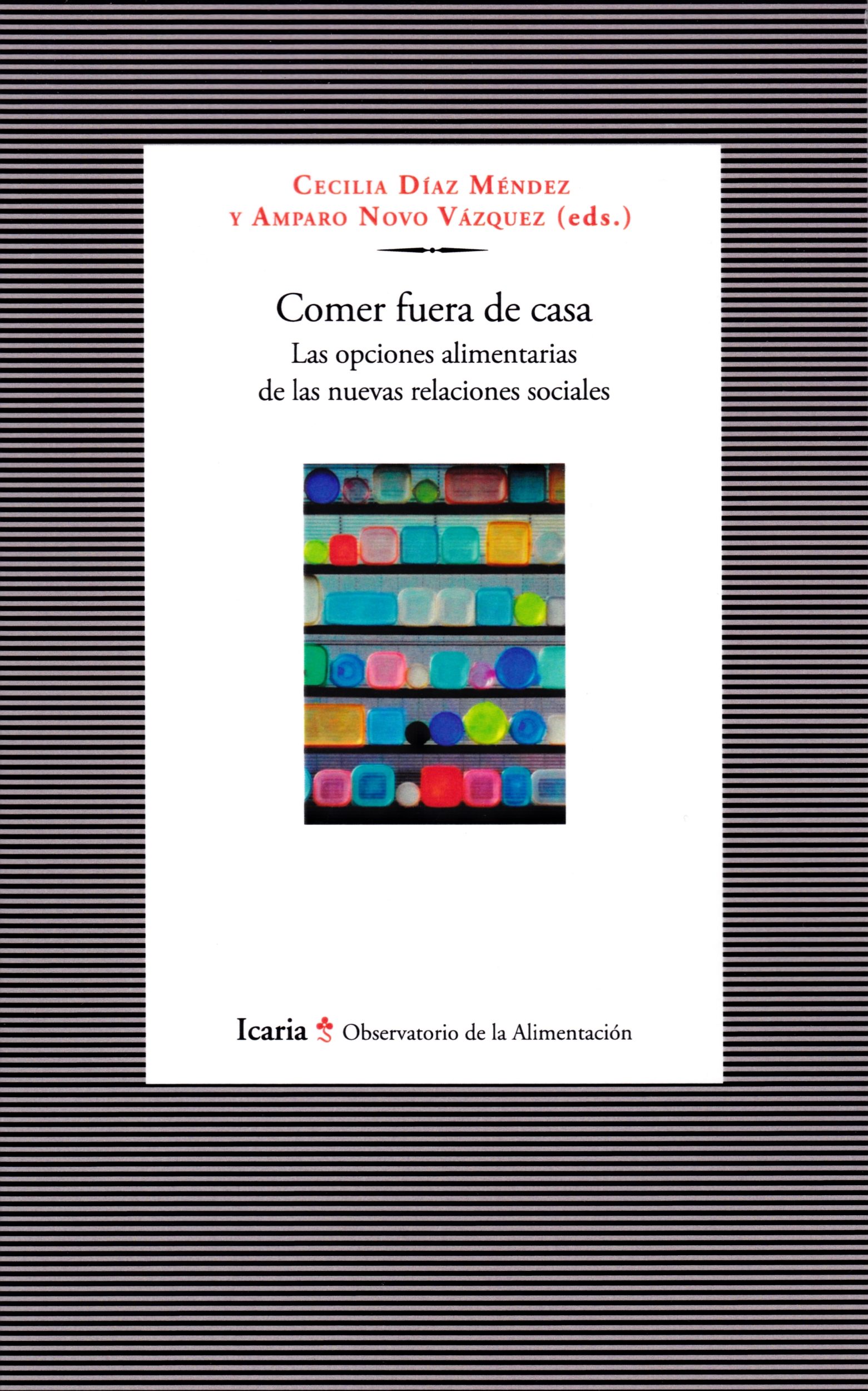 Comer fuera de casa. Las opciones alimentarias de las nuevas relaciones sociales