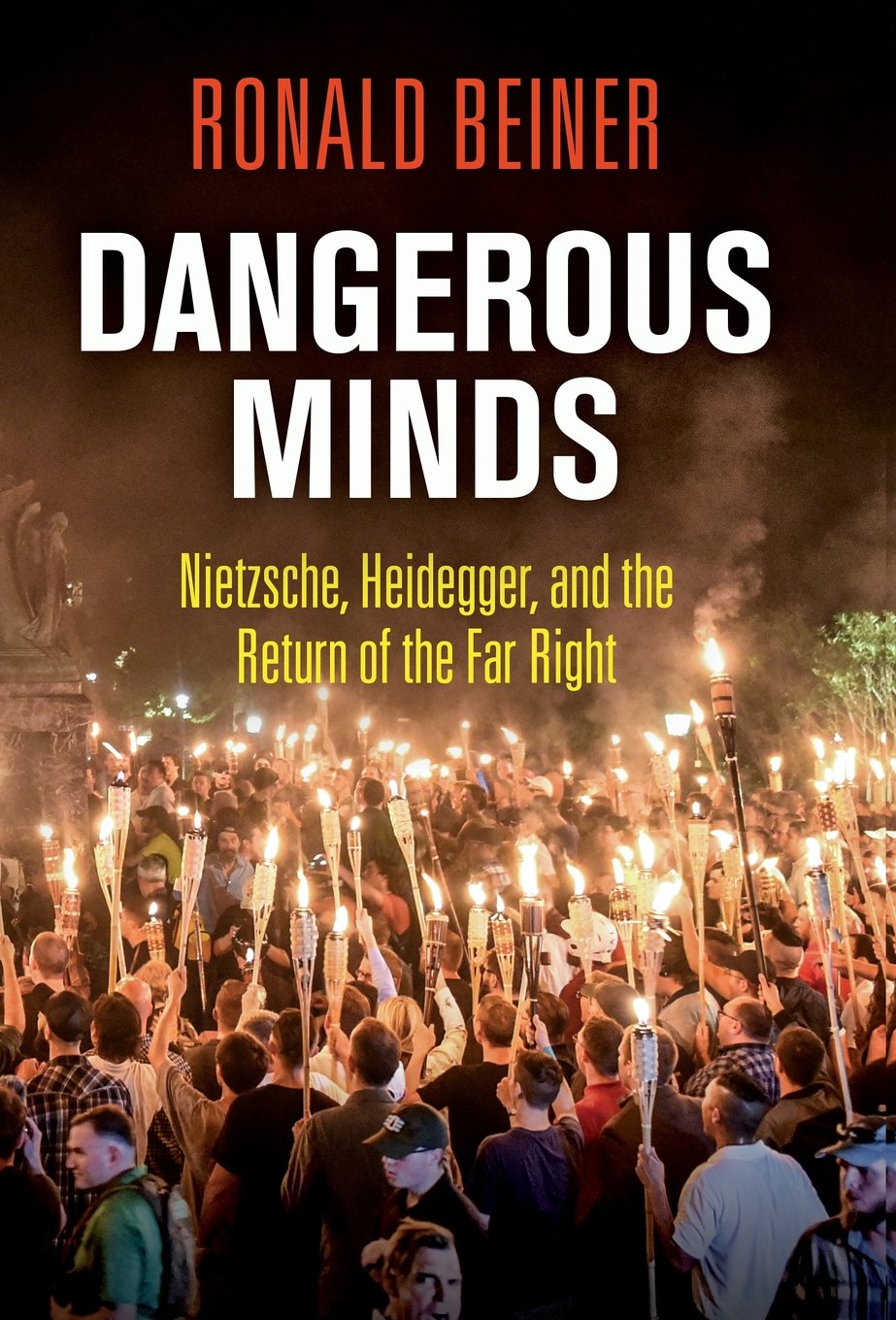 Dangerous minds: Nietzsche, Heidegger, and the return of the far right