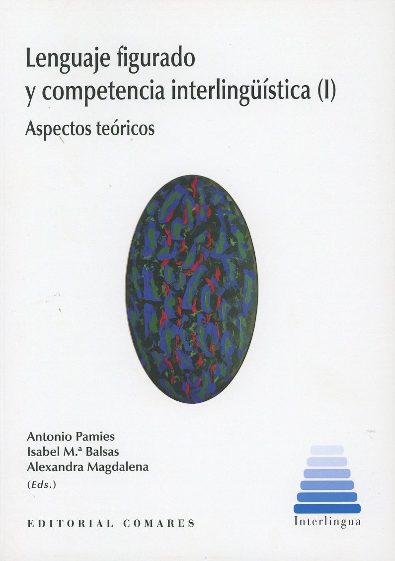 Lenguaje figurado y compentencia interlingüística (I). Aspectos teóricos