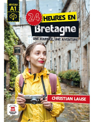 24 heures en Bretagne + MP3 téléchargeable (Niveau A1)