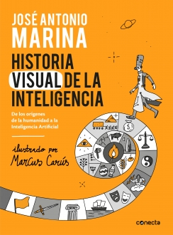 Historia visual de la inteligencia: de los orígenes de la humanidad a la Inteligencia Artificial