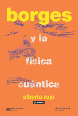 Borges y la física cuántica (Nueva edición)