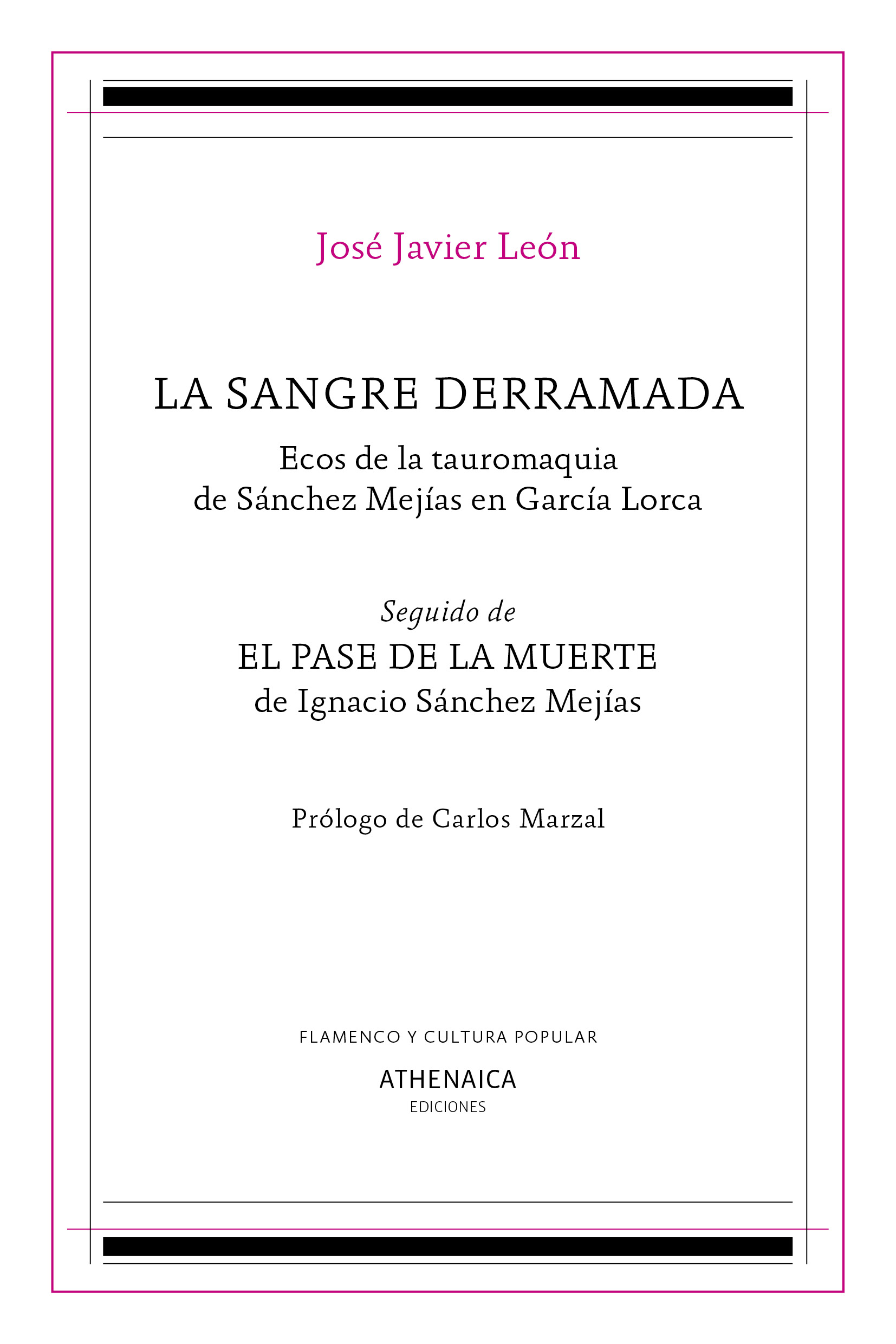 La sangre derramada: ecos de la tauromaquia de Sánchez Mejías en García Lorca