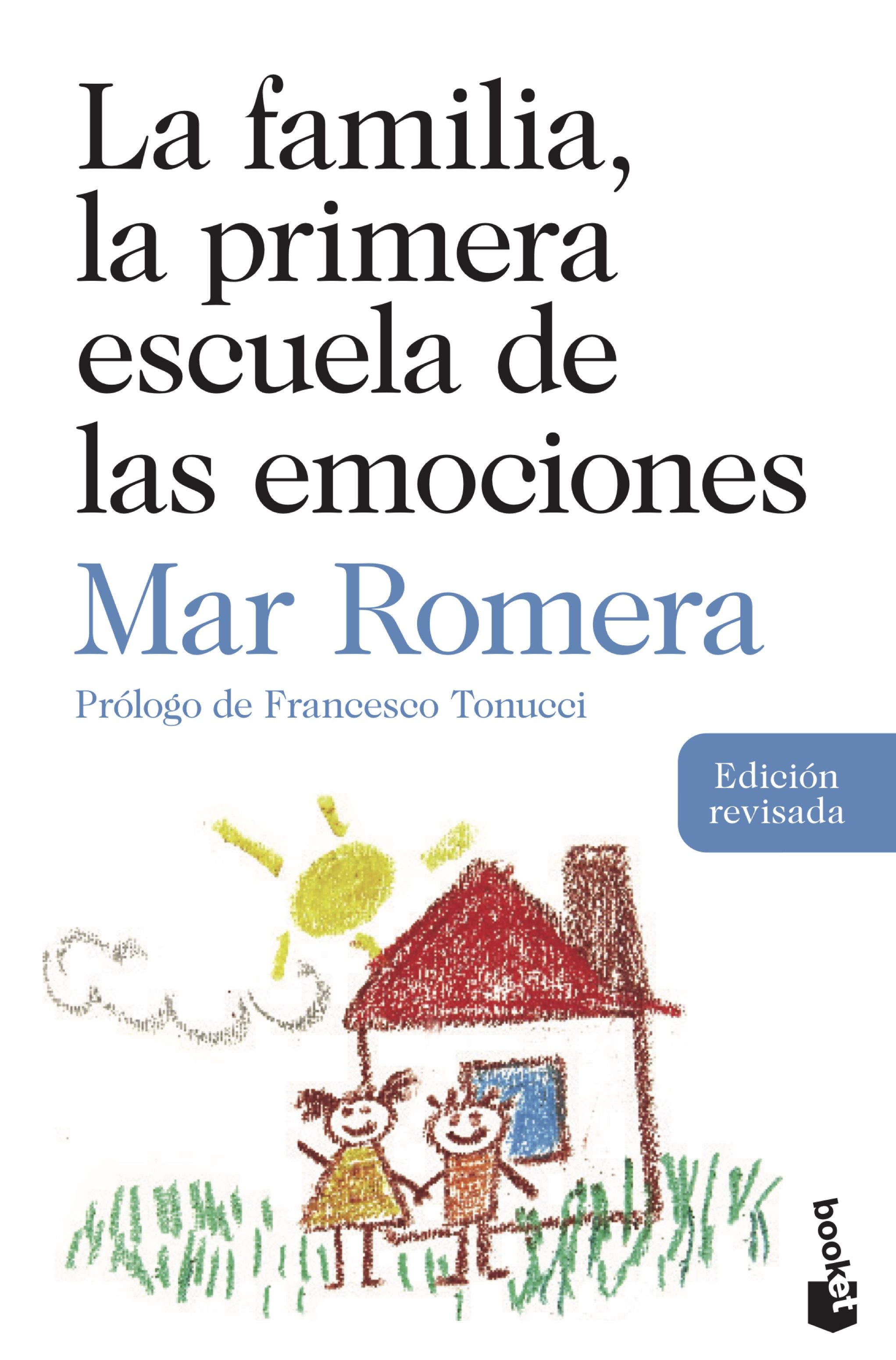 La familia, la primera escuela de las emociones. Prólogo de Francesco Tonucci