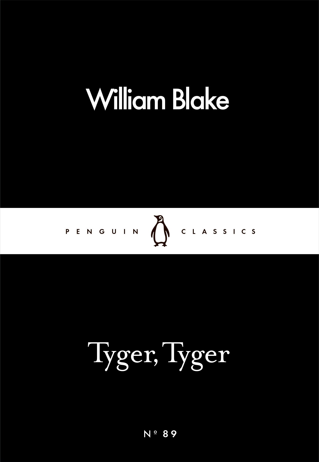 Tyger Tyger (Penguin Little Black Classics #89)