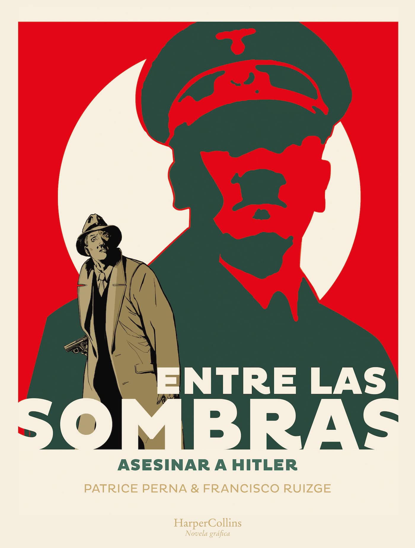 Entre las sombras. Asesinar a Hitler