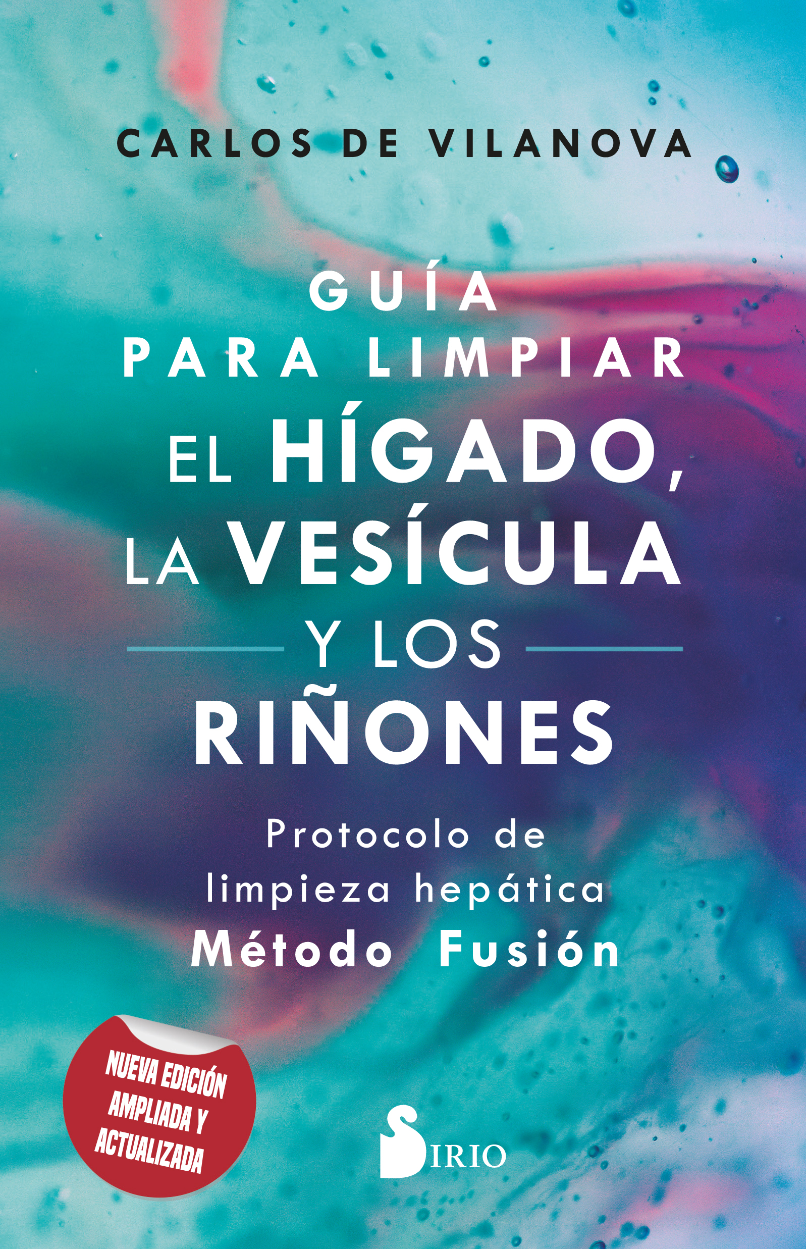 Guía para limpiar el hígado la vesícula y los riñones. Protocolo de limpieza hepática  Método  Fusión