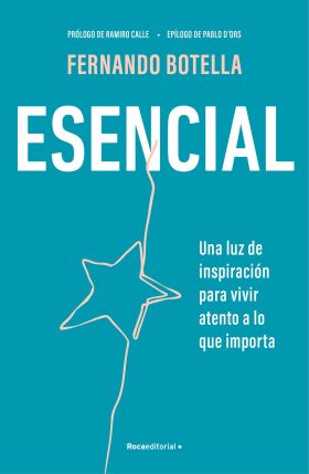 Esencial. Una luz de inspiración para vivir atenta a lo importante