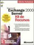 Microsoft Exchange Server 2000. Kit de recursos