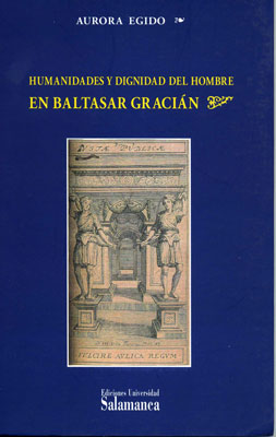 Humanidades y dignidad del hombre en Baltasar Gracián