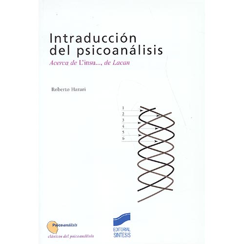 Introducción del psicoanálisis. Acerca de l'insu..., de Lacan