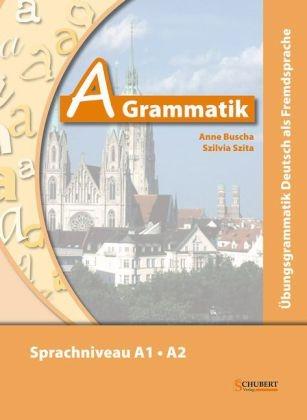 A-Grammatik (Sprachniveau A1/A2) + Audio-CD