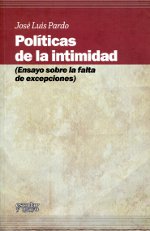 Políticas de la intimidad (Ensayo sobre la falta de excepciones)