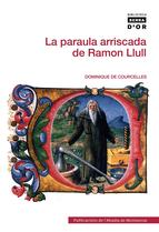 La paraula arriscada de Ramón Llull (entre el Judaisme, el Cristianisme i l'Islam)