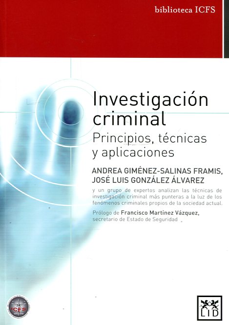 Investigación criminal. Principios, técnicas y aplicaciones