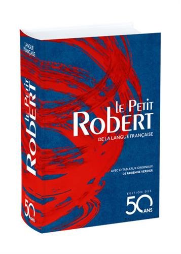 Le Petit Robert de la langue francaise - Edition des 50 ans