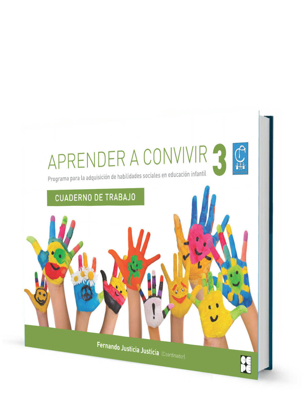 Aprender a convivir 3.Programa para la adquisición de habilidades sociales en educación infantil. (Cuaderno del alumno de 3 a 6 años)