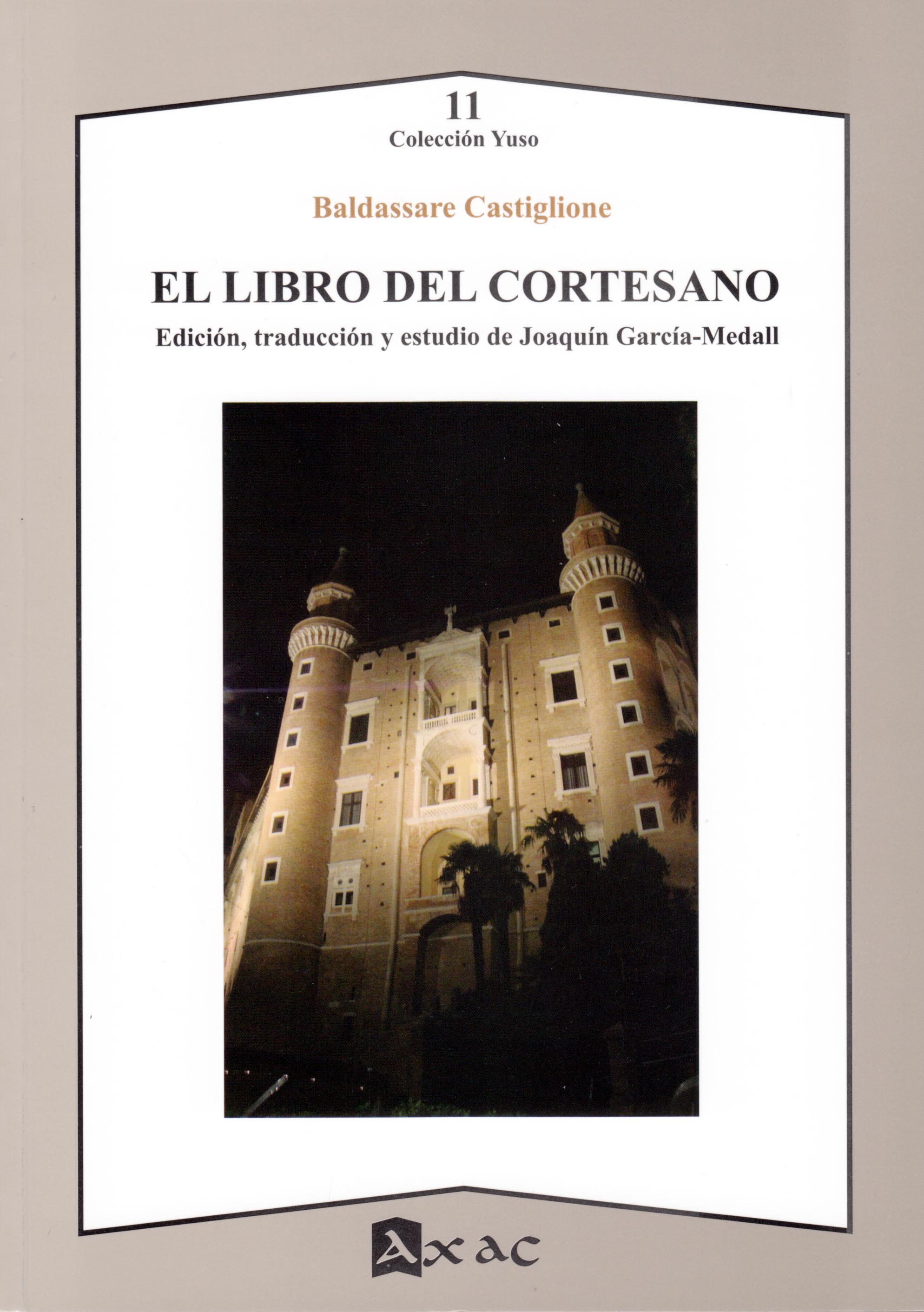 El libro del cortesano (Edición, traducción y estudio de Joaquín García-Medall)