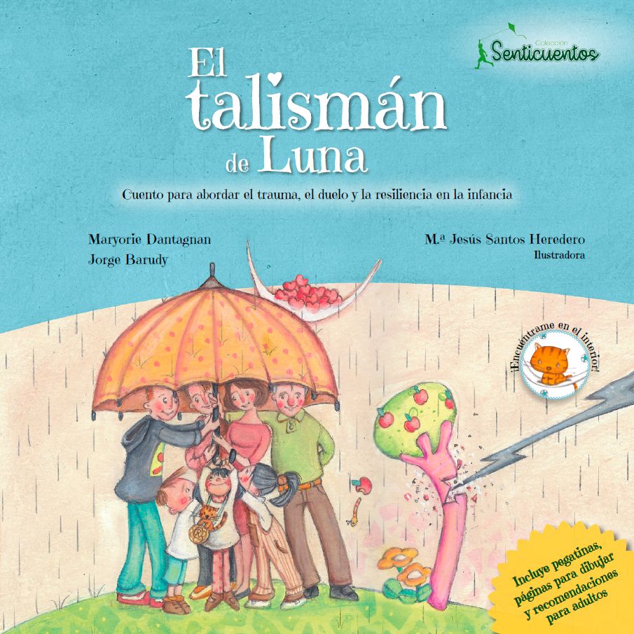 El talismán de Luna. Cuento para abordar el trauma, el duelo y la resiliencia en la infancia