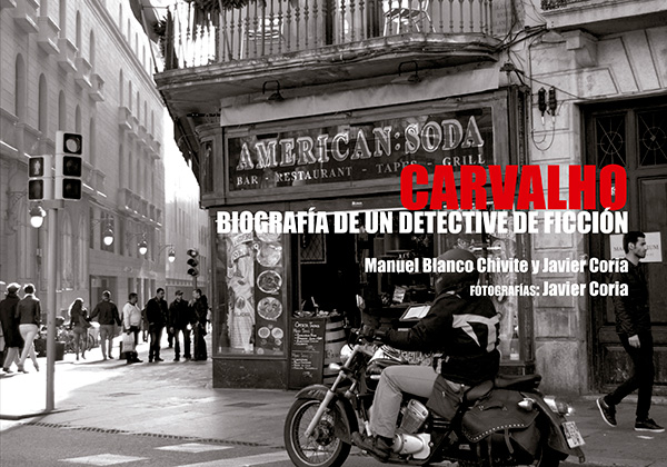 Carvalho: biografía de un detective de ficción