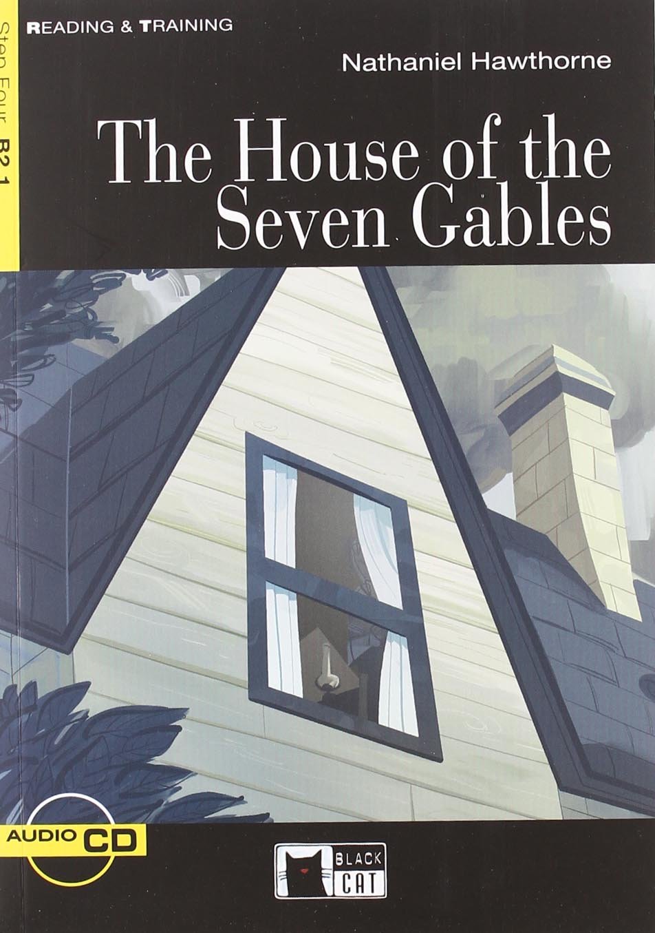 Reading and Training - The House of the Seven Gables - Level 4 - B2.1