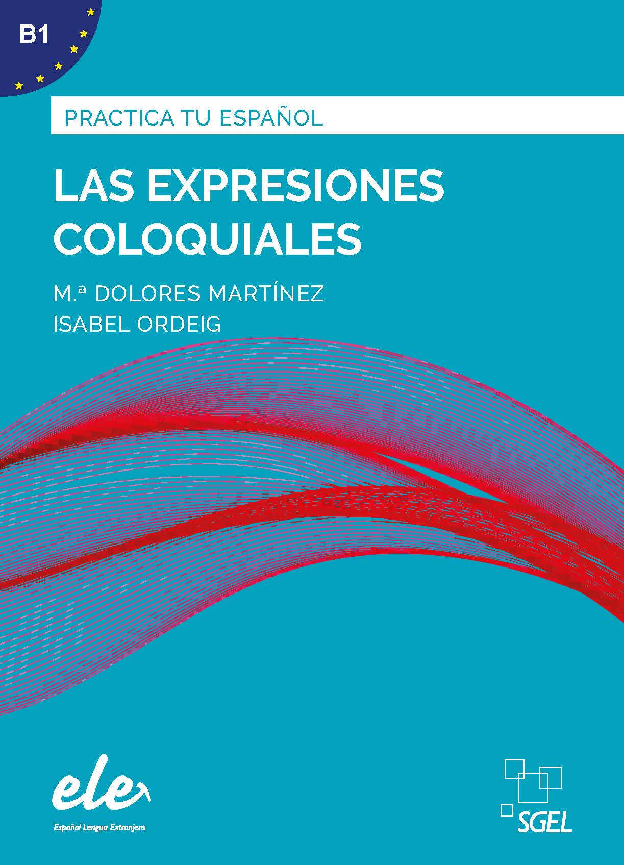 Las expresiones coloquiales. Practica tu español B1