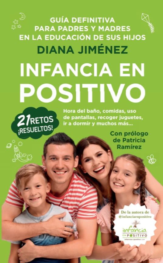 Infancia en positivo. Guía para padres y madres en la educación de sus hijos