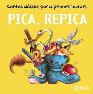 Pica, Repica (Contes clàssics per a primers lectors)