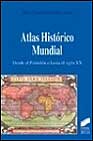 Atlas histórico mundial. Desde el paleolítico hasta el siglo XX