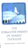 The Formative period of islamic thought