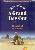 A Grand Day Out (Video Course) Student's Book