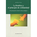 La bioética y el principio de solidaridad: una perspectiva desde la ética teológica