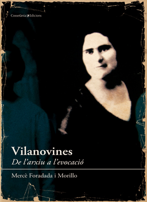 Vilanovines. De l'arxiu a l'evocació