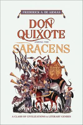 Don Quixote among the saracens: a clash of civilizations and literary genres